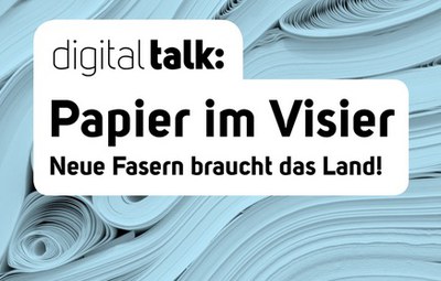 Neue Fasern braucht das Land! - Papier im Visier