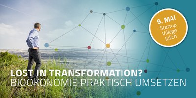 BioökonomieREVIER: Lost in Transformation? Bioökonomie praktisch umsetzen! 09.05.2025, 10:00 Uhr, Startup Village Jülich
