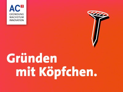AC² - Gründung, Wachstum, Innovation Auftaktveranstaltung