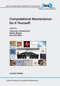 Computational Nanoscience: Do It Yourself!