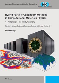 Workshop on Hybrid Particle-Continuum Methods in Computational Materials Physics (HYBRID2013)
